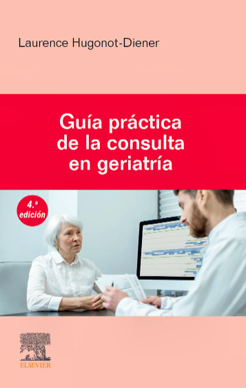 Guía Práctica de la Consulta en Geriatría