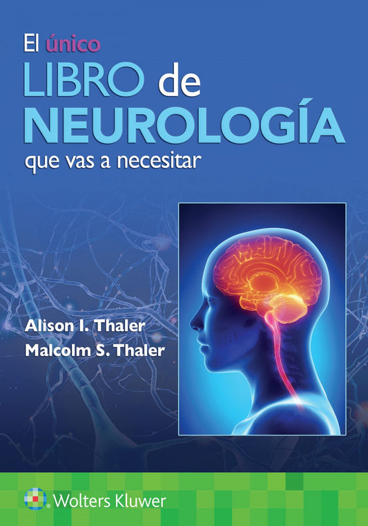 El Único Libro de Neurología que Vas a Necesitar