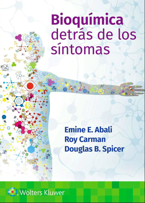Bioquímica. Detrás de los Síntomas