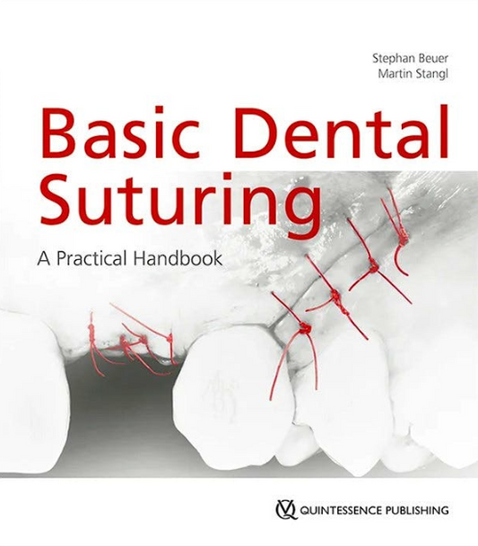 Basic Dental Suturing. A Practical Handbook