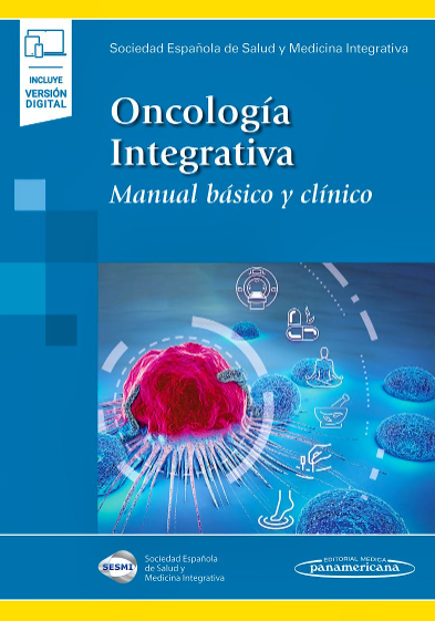 Oncología Integrativa. Manual Básico y Clínico