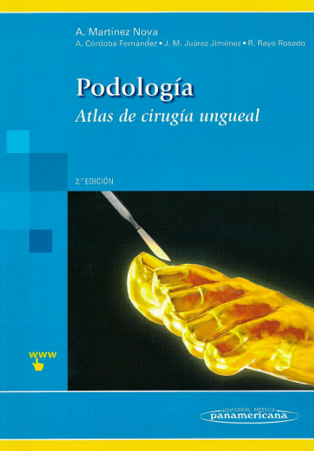 Podología. Atlas de Cirugía Ungueal
