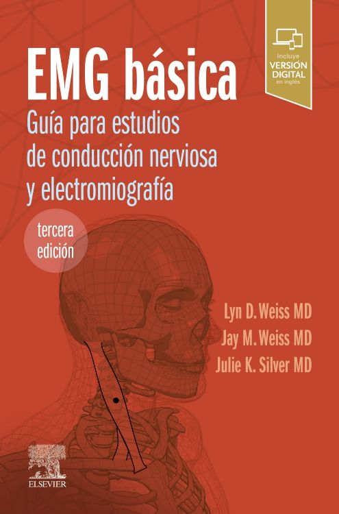 EMG Básica. Guía para Estudios de Conducción Nerviosa y Electromiografía