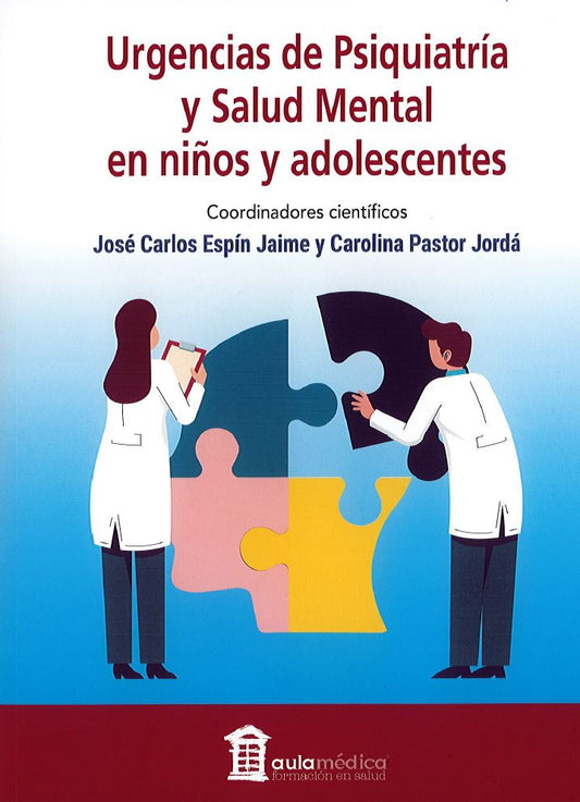 Urgencias de Psiquiatría y Salud Mental en Niños y Adolescentes
