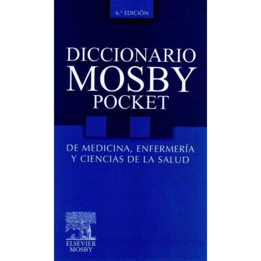 Diccionario Mosby Pocket de Medicina, Enfermería y Ciencias de la Salud