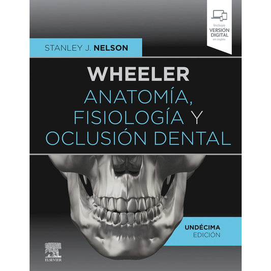WHEELER Anatomía, Fisiología y Oclusión Dental