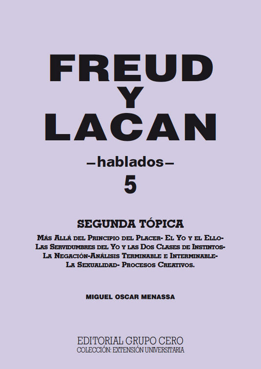 Freud y Lacan .  Hablados 5