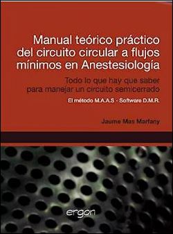 Manual teórico práctico del circuito circular a flujos mínimos en Anestesiología