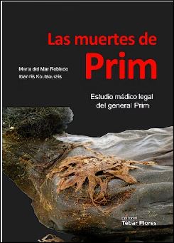 Las muertes de Prim: Estudio médico legal del general Prim