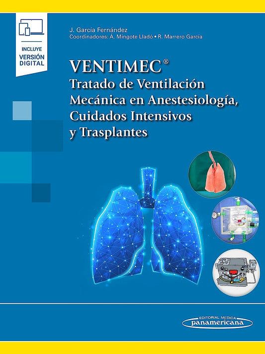 VENTIMEC® Tratado de Ventilación Mecánica en Anestesiología, Cuidados Intensivos y Trasplantes