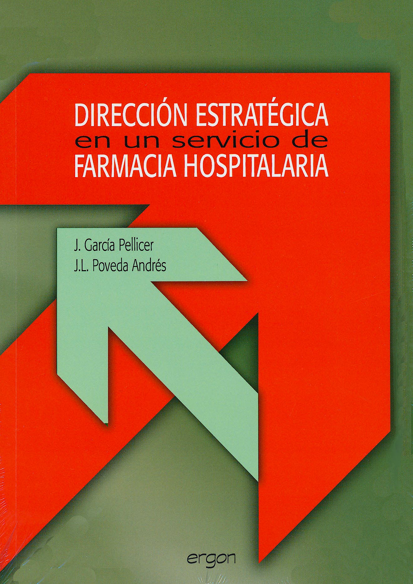 Dirección estratégica en un servicio de farmacia hospitalaria