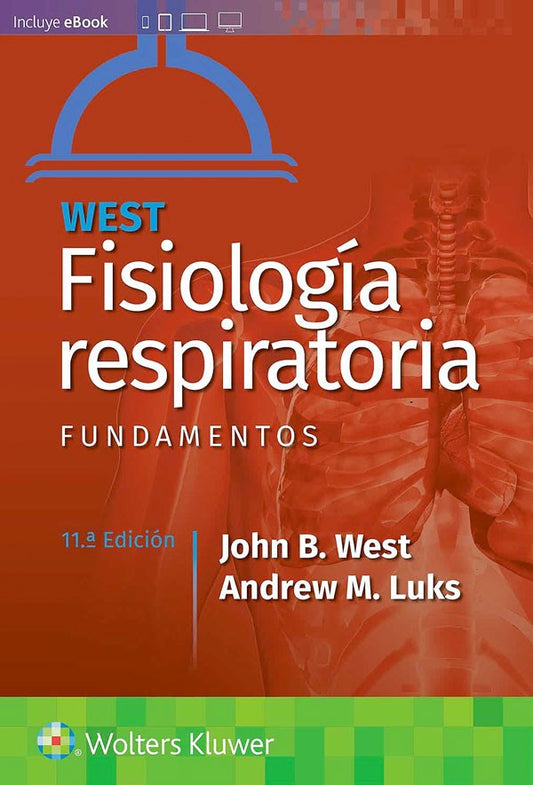 Fisiología Respiratoria. Fundamentos  11ª ED.