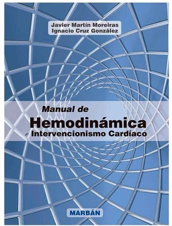 Manual de Hemodinámica e Intervencionismo Cardíaco ISBN: 9788471019400 Marban Libros