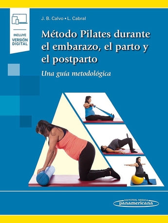Método Pilates durante el Embarazo, el Parto y el Posparto