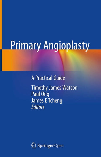 Primary Angioplasty. A Practical Guide ISBN: 9789811311130 Marban Libros