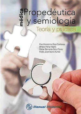 Propedéutica y Semiología Médica. Teoría y Práctica ISBN: 9786074487039 Marban Libros