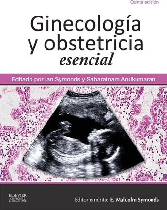Symonds - Ginecología y obstetricia esencial ISBN: 9788490227749 Marban Libros