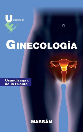 Usandizaga & De la Fuente - Ginecología - Tapa Dura ISBN: 9788417184636 Marban Libros