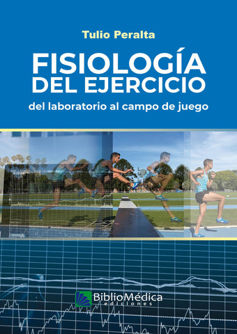 Fisiología del Ejercicio. Del laboratorio al campo de juego