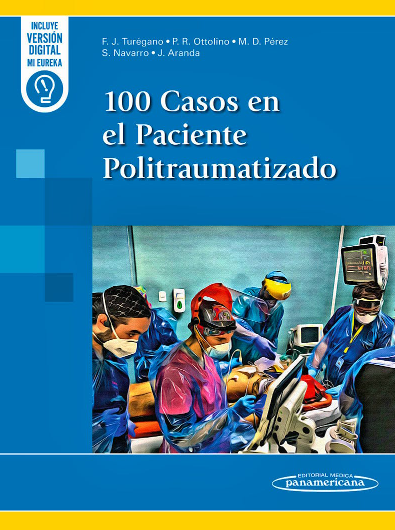 100 Casos en el Paciente Politraumatizado