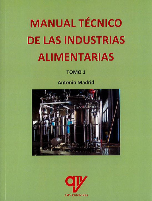Manual Técnico de las Industrias Alimentarias   2 Vols.