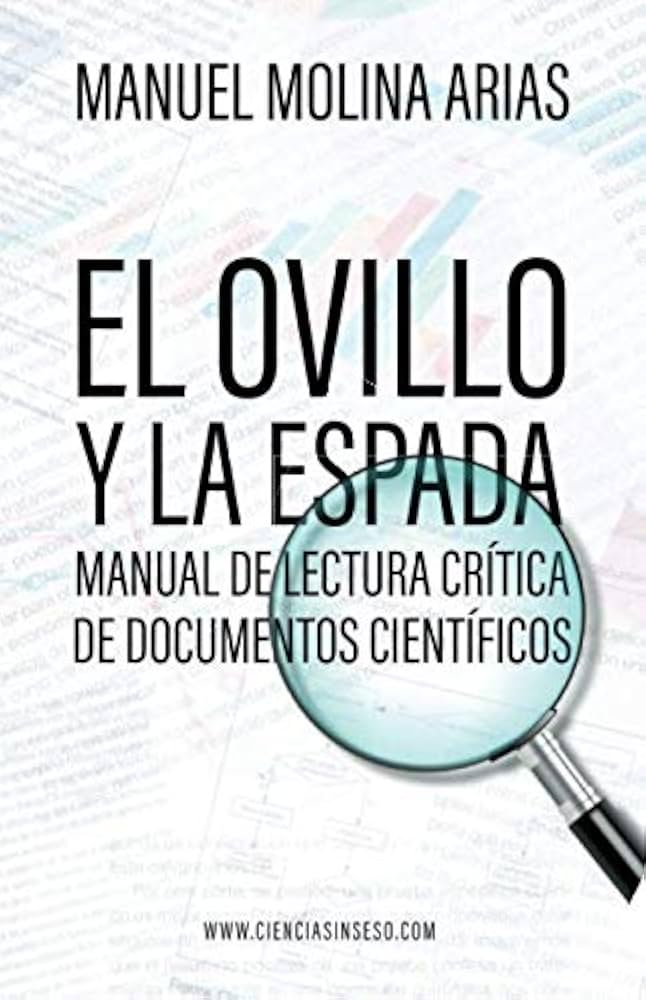 El ovillo y la espada Manual de lectura crítica de documentos científicas