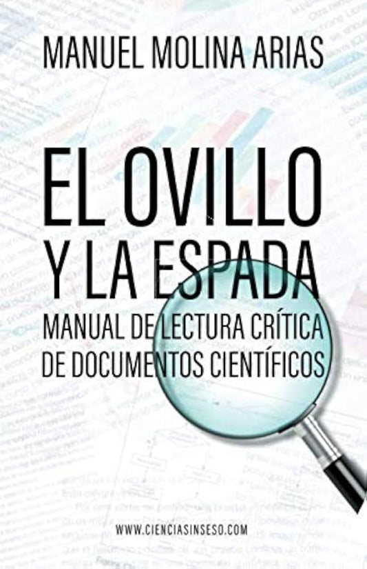 El ovillo y la espada Manual de lectura crítica de documentos científicas