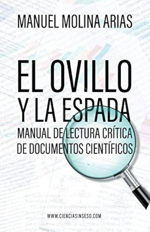 El ovillo y la espada Manual de lectura crítica de documentos científicas