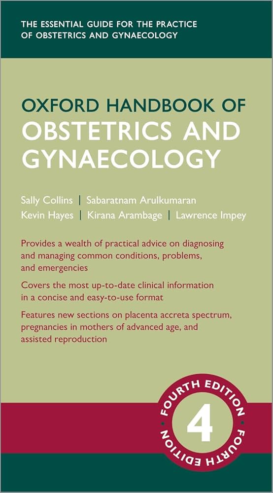 Oxford Handbook of Obstetrics and Gynaecology, 4th edition