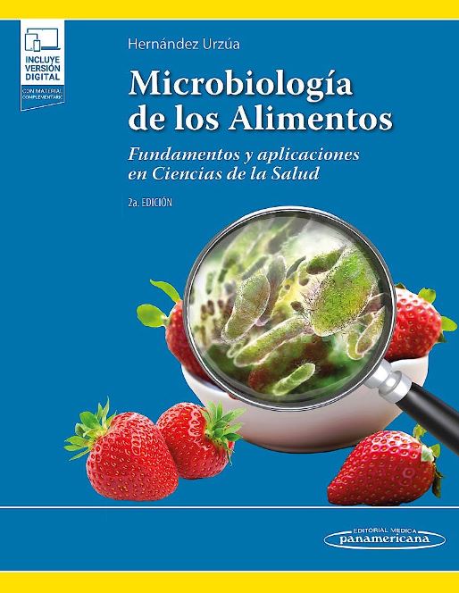 Microbiología de los Alimentos. Fundamentos y Aplicaciones en Ciencias de la Salud