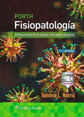 PORTH Fisiopatología. Alteraciones de la Salud. Conceptos Básicos 11ª ED.