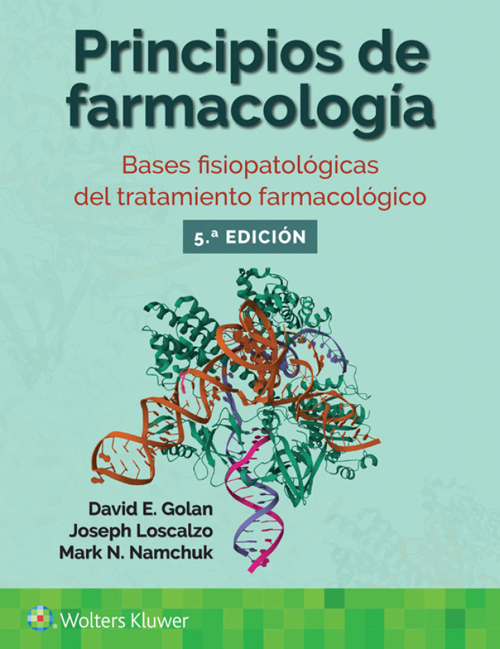 Principios de Farmacología. Bases Fisiopatológicas del Tratamiento Farmacológico