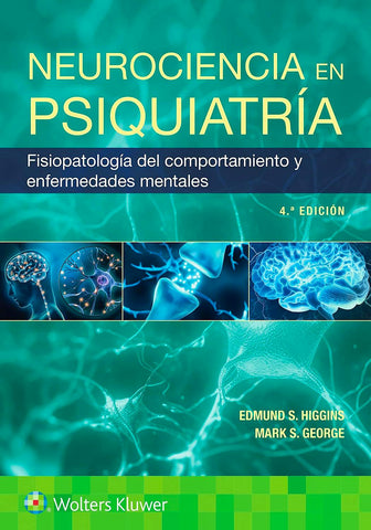 Neurociencia en Psiquiatría. Fisiopatología del Comportamiento y Enfermedades Mentales