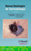 Manual WASHINGTON® de Dermatología