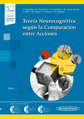 Teoría Neurocognitiva según la Comparación entre Acciones. Tomo 1