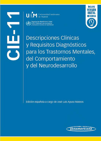 CIE-11. Descripciones Clínicas y Requisitos Diagnósticos para los Trastornos Mentales, del Comportamiento y del Neurodesarrollo