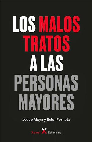 Los Malos Tratos a las Personas Mayores