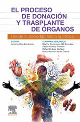 El Proceso de Donación y Trasplante de Órganos. Desde la Sociedad Hasta la Clínica