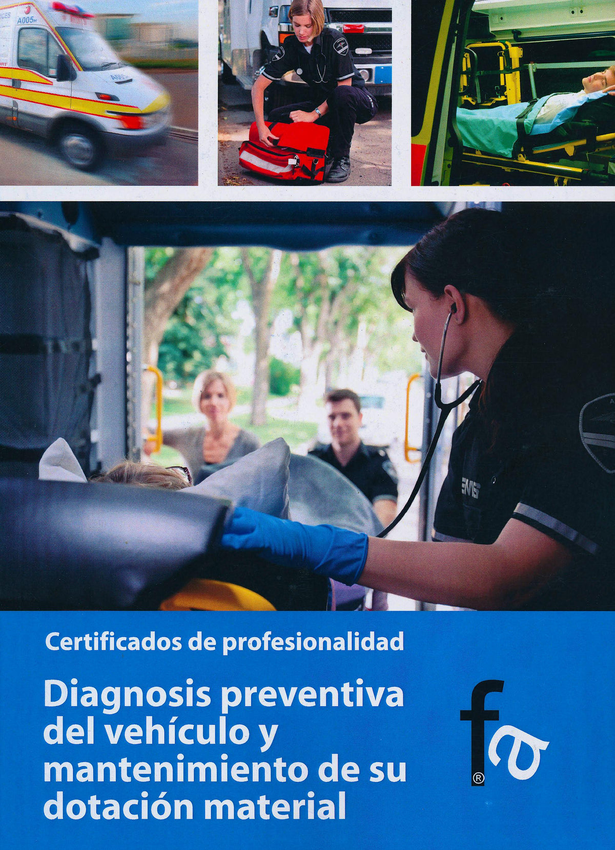 Diagnosis preventiva del vehículo y mantenimiento de su dotación material