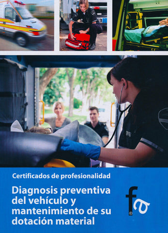 Diagnosis preventiva del vehículo y mantenimiento de su dotación material