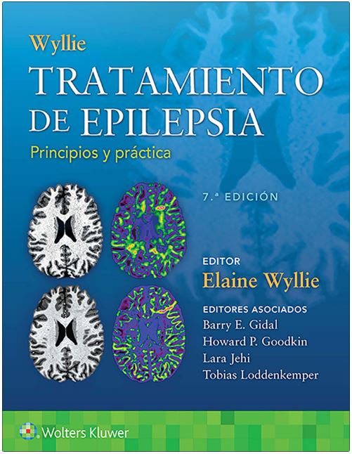 WYLLIE Tratamiento de Epilepsia. Principios y Práctica