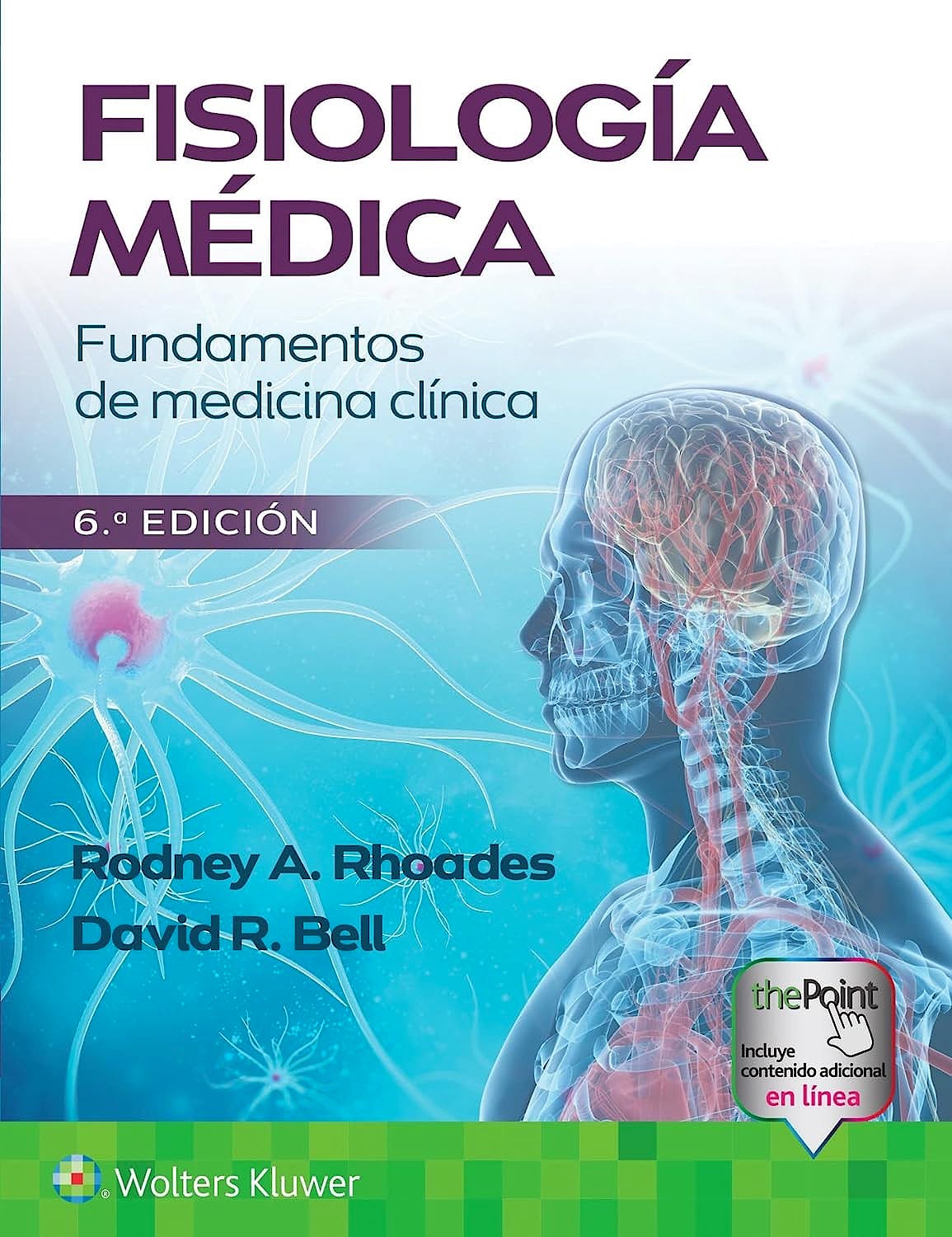 Fisiología Médica. Fundamentos de Medicina Clínica