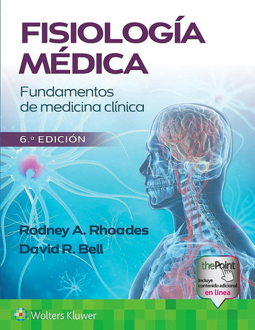 Fisiología Médica. Fundamentos de Medicina Clínica