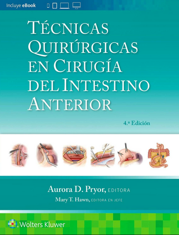 Técnicas Quirúrgicas en Cirugía del Intestino Anterior