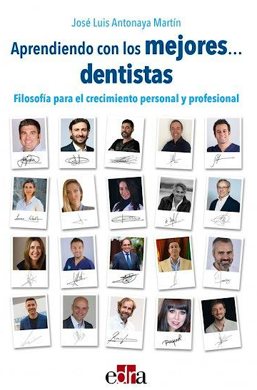 Aprendiendo con los Mejores Dentistas. Filosofía para el Crecimiento Personal y Profesional