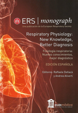 Fisiología Respiratoria. Nuevos Conocimientos, Mejor Diagnóstico