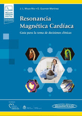 Resonancia Magnética Cardíaca. Guía para la Toma de Decisiones Clínicas