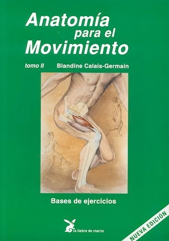 Anatomía para el Movimiento, Tomo II: Bases de Ejercicios