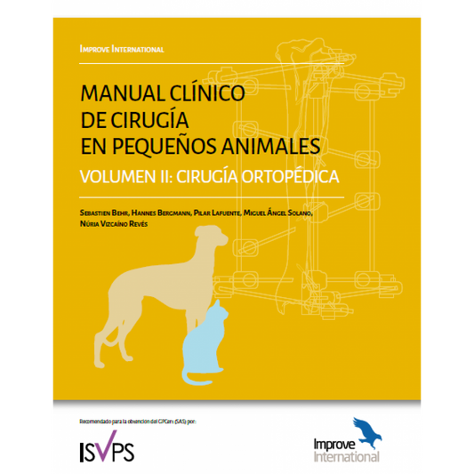 Manual de Cirugía en Pequeños Animales. Vol. II Cirugía Ortopédica