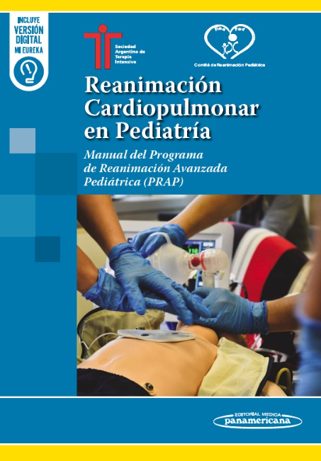 Reanimación Cardiopulmonar en Pediatría. Manual del Programa de Reanimación Avanzada Pediátrica (PRAP)